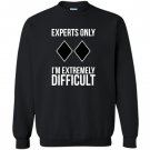 Funny ski snowboard experts only gift Sweatshirt