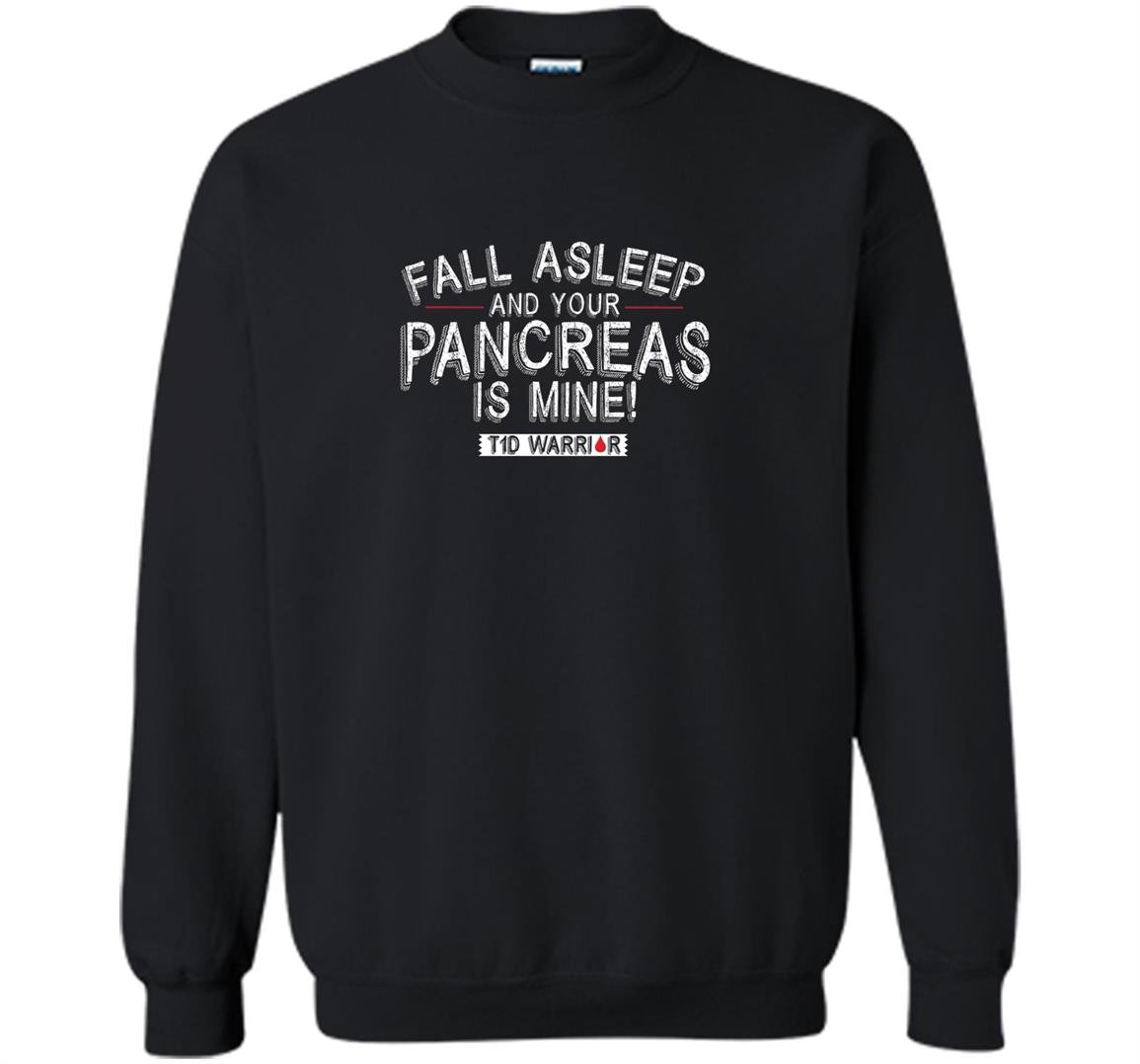 Funny type diabetes Sweatshirt