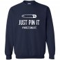 Funny wrestling just pin it wrestlinglife Sweatshirt