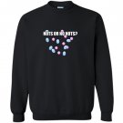 Gender reveal nuts or no nuts funny baby shower gift Sweatshirt