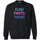 Glow party squad Sweatshirt