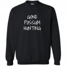Gone possum hunting Sweatshirt
