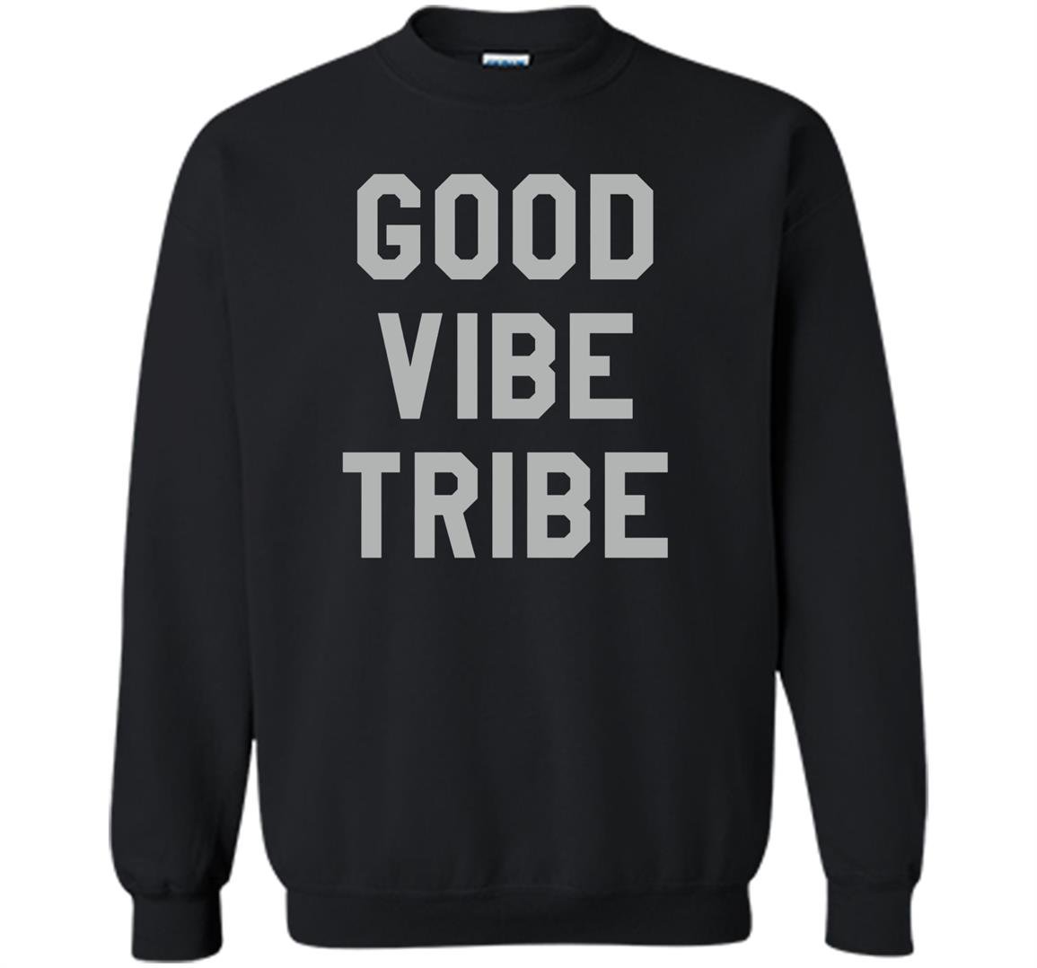 Good vibe tribe Sweatshirt