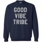 Good vibe tribe Sweatshirt