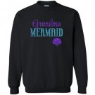 Grandma mermaid Sweatshirt