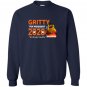 Gritty for president 2020 terrifyingly capable Sweatshirt