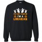 Halloween you cant scare me im a librarian Sweatshirt