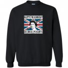 Happy treason day british 4th of july Sweatshirt