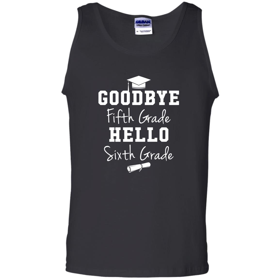 Goodbye 5th grade hello 6th grade graduation Tank Top