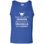 Good girls go to heaven bad go to valhalla Tank Top