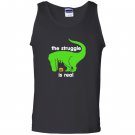 Green t-rex the struggle is real funny dinosaur t-rex Tank Top