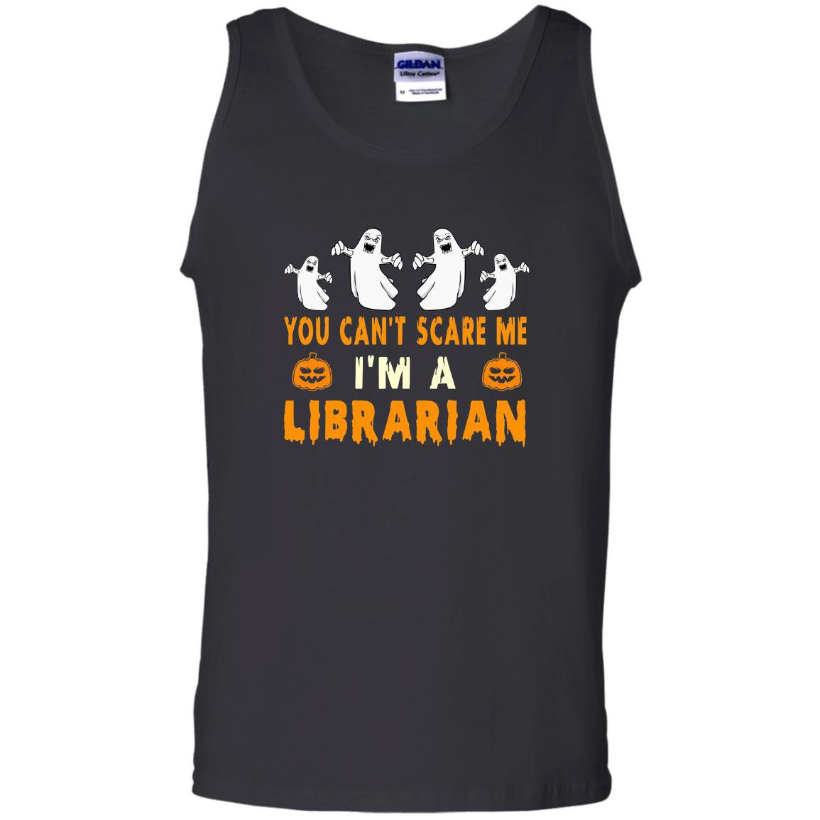 Halloween you cant scare me im a librarian Tank Top