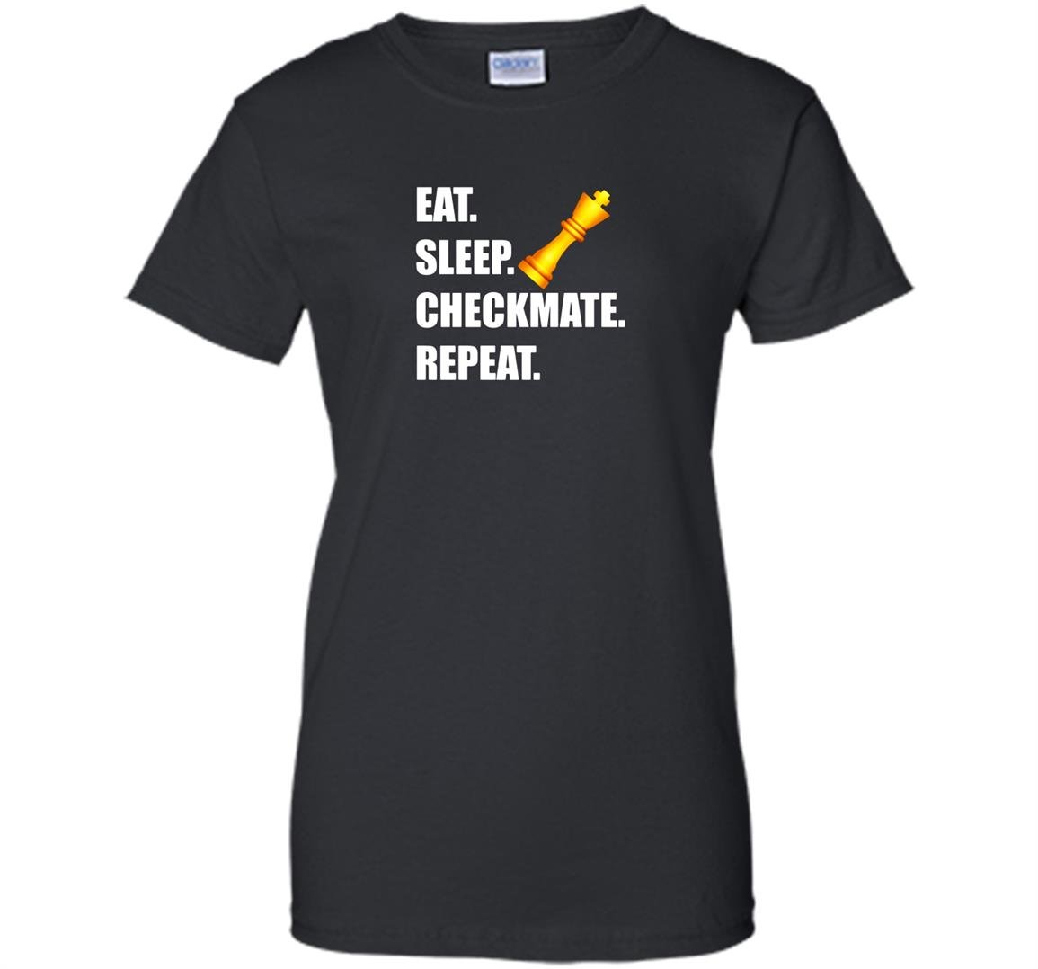 Chess eat sleep checkmate repeat funny geek nerd Women