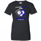 Child abuse i wear abuse awareness Women