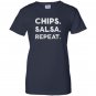 Chips salsa repeat funny foodie Women