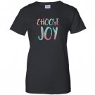 Choose joy funny happy gift Women