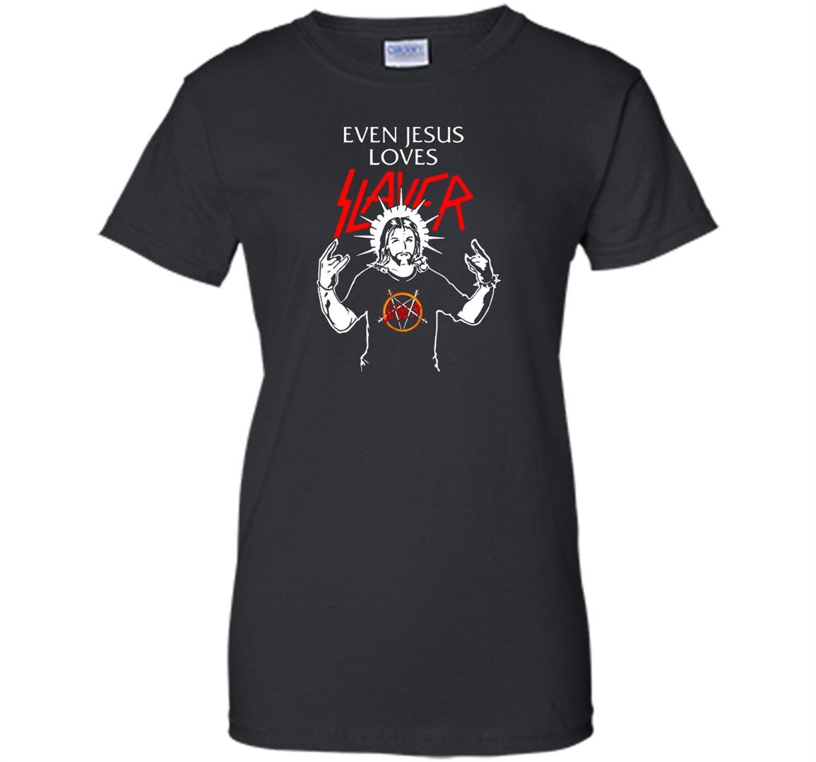 Even jesus loves slayer christian Women