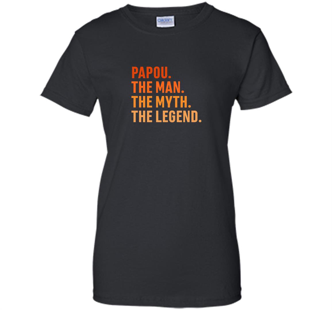Fathers day gift papou the legend for your greek grandpa Women