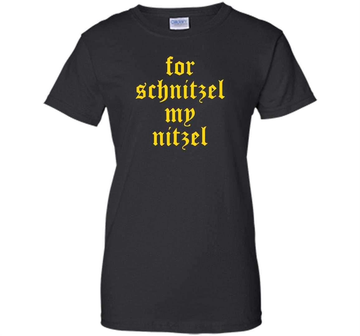 For schnitzel my nitzel funny oktoberfes Women