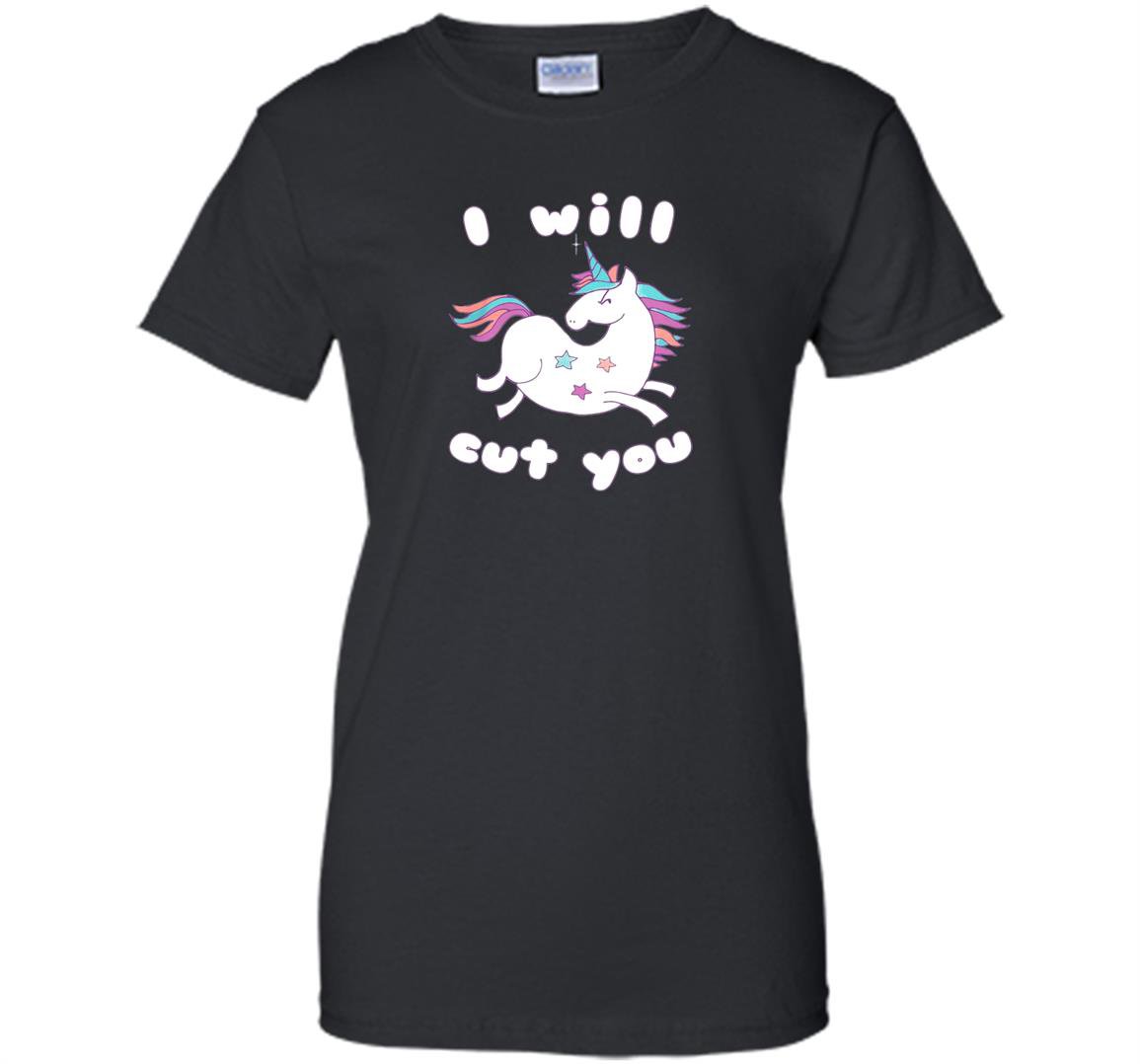Funny ill cut you unicorn animal magical meme Women