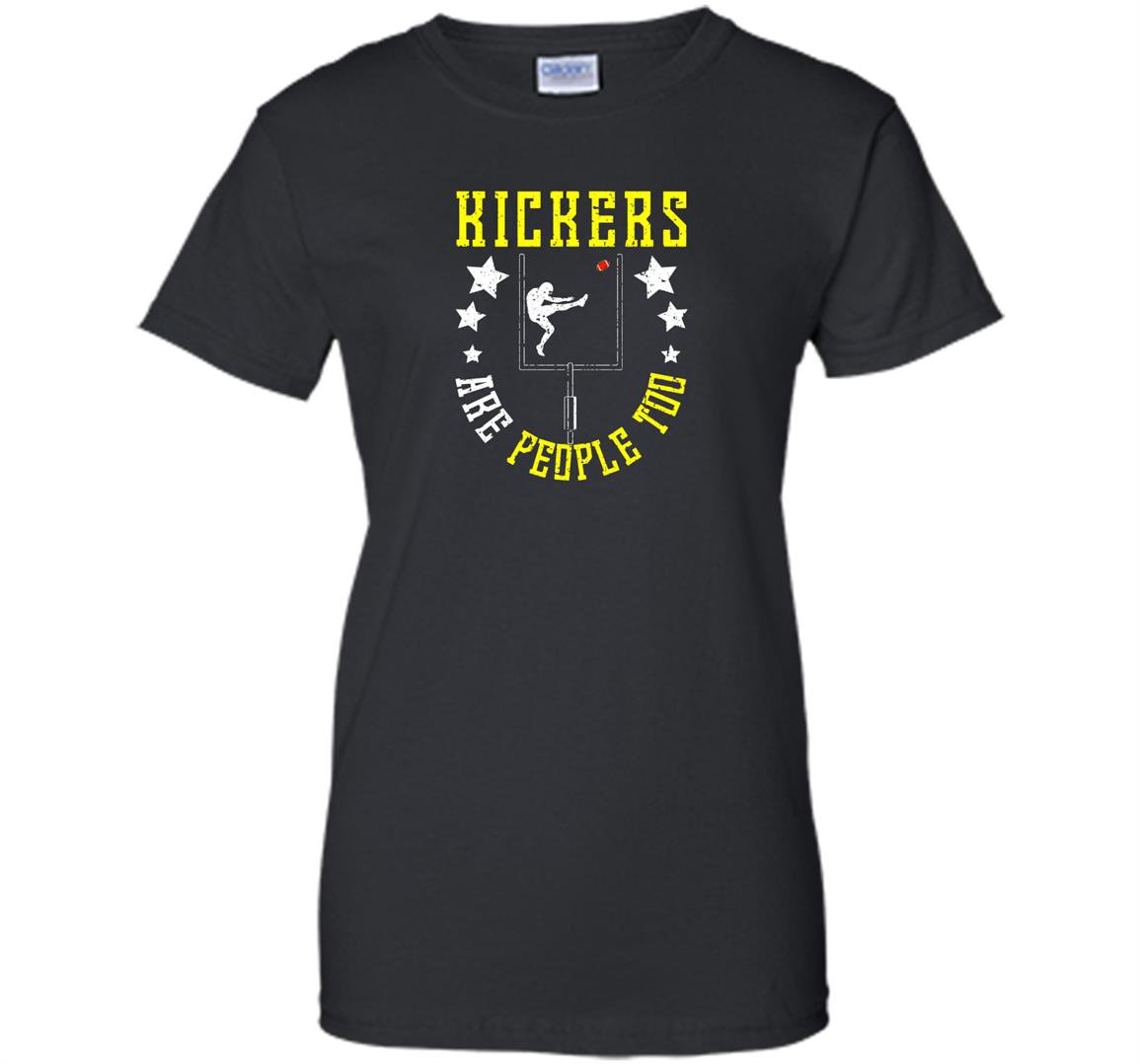 Funny kickers are people too football school gift Women