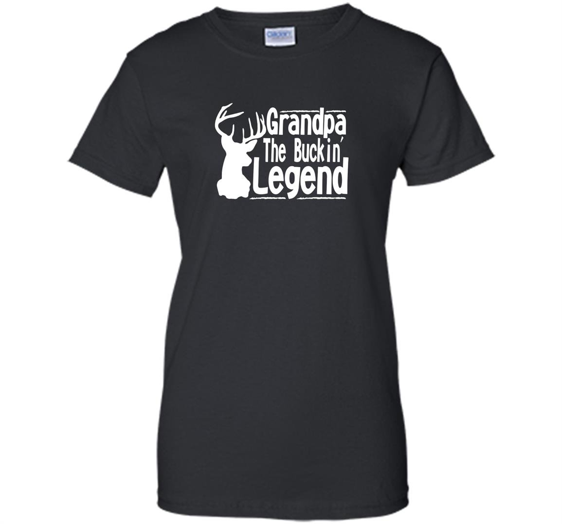 Grandpa the buckin legend deer hunter funny hunting Women