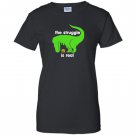 Green t-rex the struggle is real funny dinosaur t-rex Women