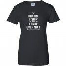 Hunting fishing loving everyday funny hunting dad gift Women