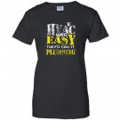 Hvac tech if hvac was easy call it plumbing Women