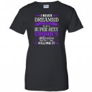 I am a super sexy crohns disease warrior funny Women
