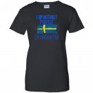I am not only perfect im swedish too funny Women