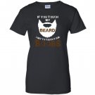 If you touch my beard i get to touch your boobs Women