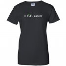 I kill cancer funny cannabis leaf cancer awareness Women