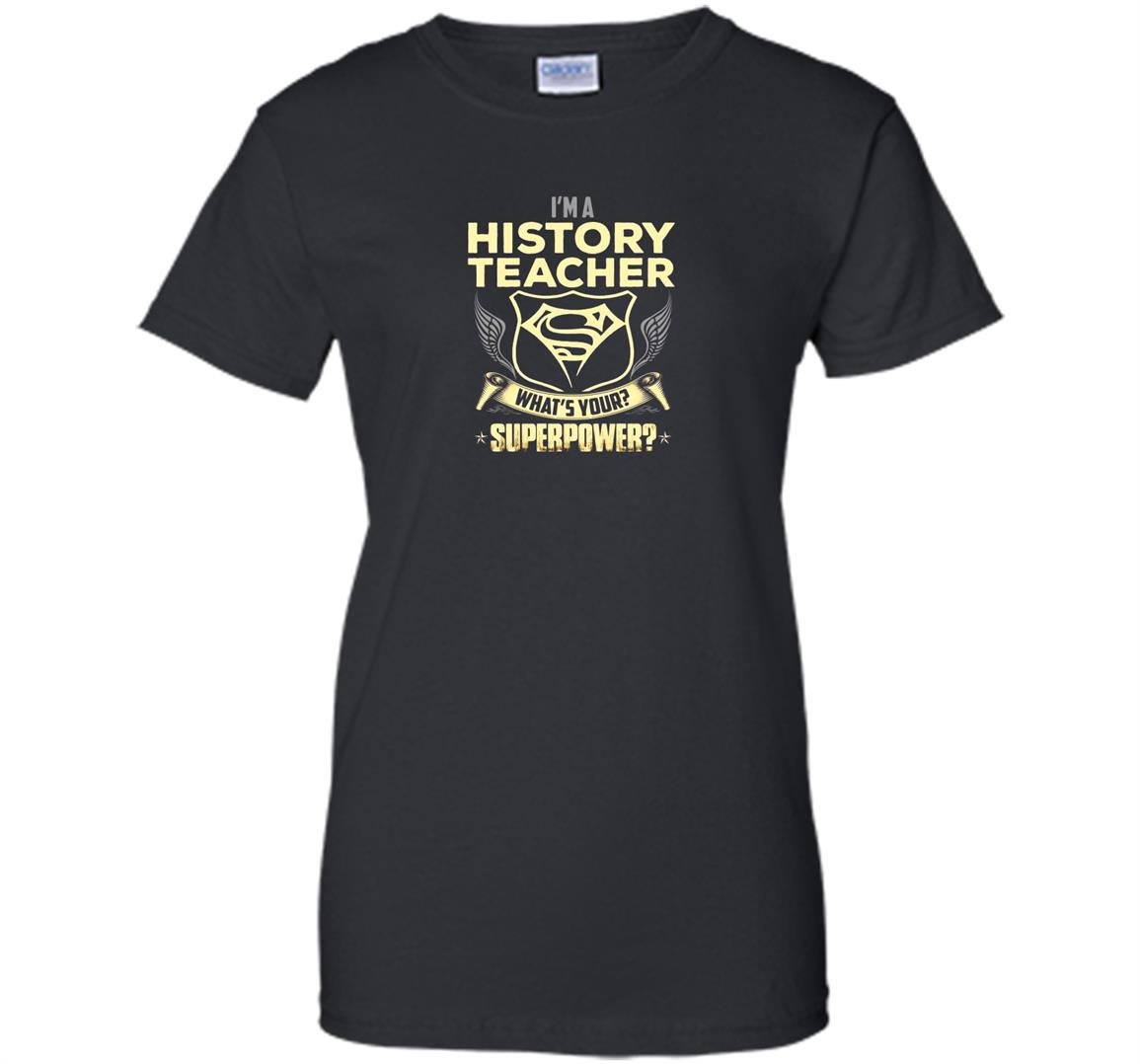 Im a history teacher whats your superpower Women