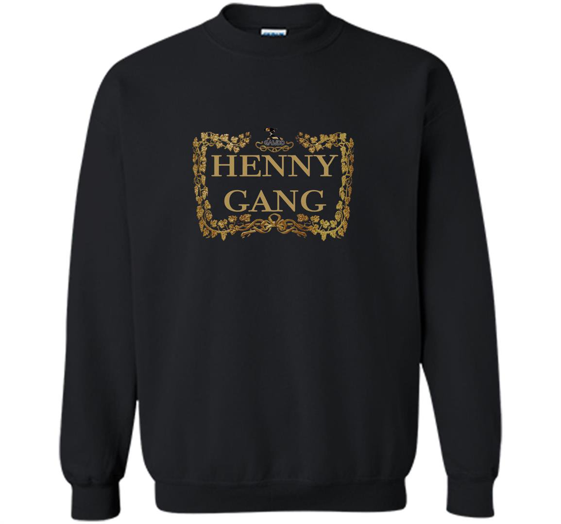 Henny gang Sweatshirt