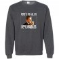 Heres to all us deplorables Sweatshirt