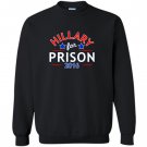 Hillary for prison 2016 funny political anti clinton Sweatshirt