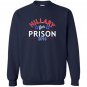 Hillary for prison 2016 funny political anti clinton Sweatshirt