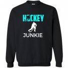 Hockey junkie funny Sweatshirt