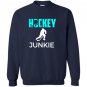 Hockey junkie funny Sweatshirt