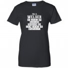 Im a welder funny welding Women
