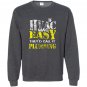 Hvac tech if hvac was easy call it plumbing Sweatshirt