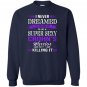 I am a super sexy crohns disease warrior funny Sweatshirt