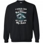 I asked god for a best friend he sent me my son dad Sweatshirt