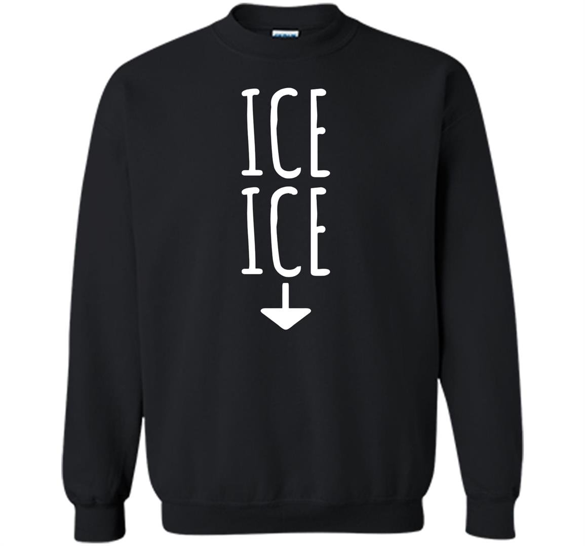 Ice twice pregnancy announcement funny Sweatshirt