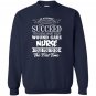 If at first you dont succeed wound care nurse Sweatshirt