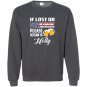If lost or drunk please return to holly Sweatshirt