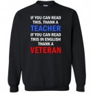If you can read this in english thank a veteran Sweatshirt