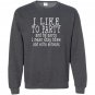I like to party funny pastor preacher Sweatshirt