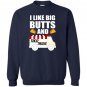 I love big butts and taco trucks Sweatshirt